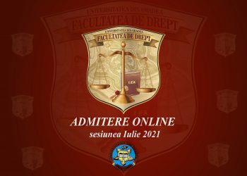A început ADMITEREA la Facultatea de Drept din Oradea | Sunt oferite 190 de locuri la studii de licență și 150 de locuri la master