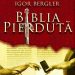 Lectura de duminică | ”Biblia pierdută” – Igor Bergler, cel mai vândut roman românesc din ultimii 20 de ani