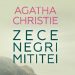 Lectura de duminică | ”Zece negri mititei” – Agatha Christie, un thriller despre vânătoare de suflete, sadică pentru criminal şi misterioasă pentru cititori