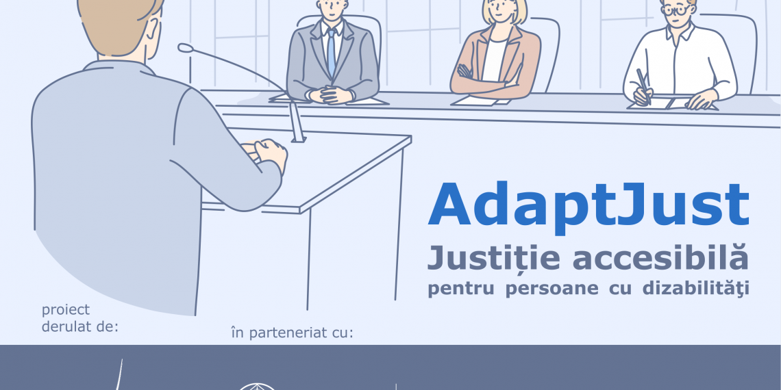 AdaptJust | Justiție accesibilă pentru persoane cu dizabilități – proiect al Centrului de Resurse Juridice și Ministerului Public