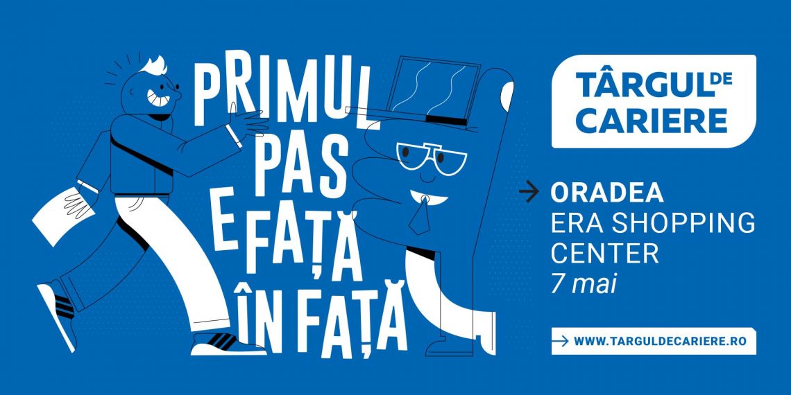 Târgul de Cariere revine la Oradea, în acest weekend | Sute de locuri de muncă disponibile