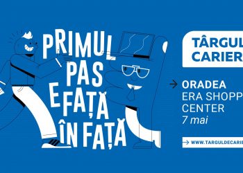 Târgul de Cariere revine la Oradea, în acest weekend | Sute de locuri de muncă disponibile