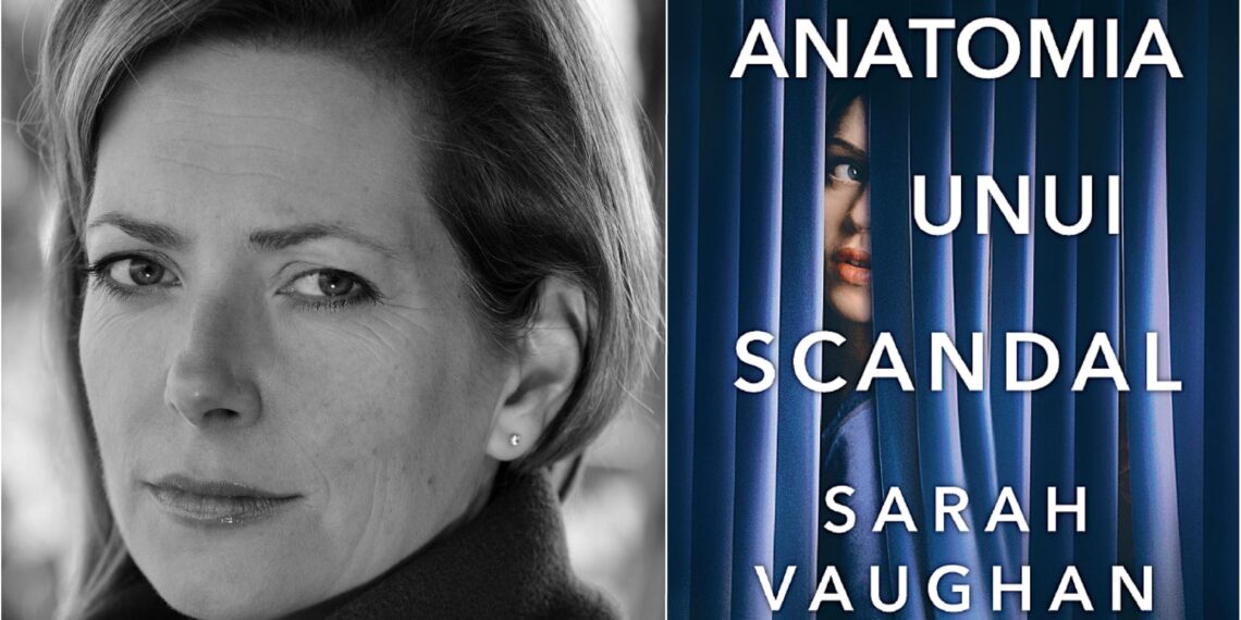 Lectura de duminică | Sarah Vaughan – ”Anatomia unui scandal”