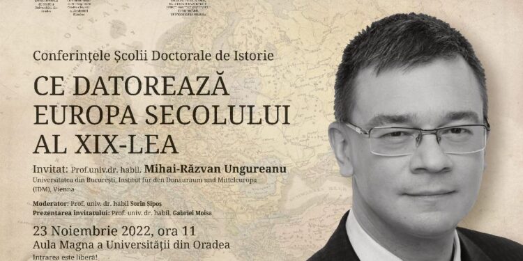 Fostul premier și șef al SIE, Mihai Răzvan Ungureanu, va spune la Oradea ”ce datorează Europa secolului al XIX-lea”