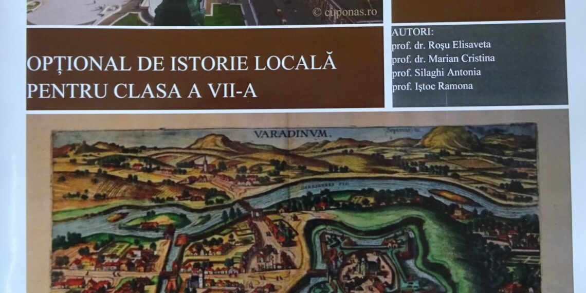 ”Istoria locală”, în școlile din Oradea | Inspectorul școlar general de Bihor cere introducerea acestei materii în oferta de opționale