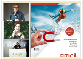 Elevii  vor putea învăța după primul manual de fizică  bazat pe experiment, realizat de profesorii orădeni Daniela Berchez și Karoly Bogdan, coordonat de celebrul Cristian Presură