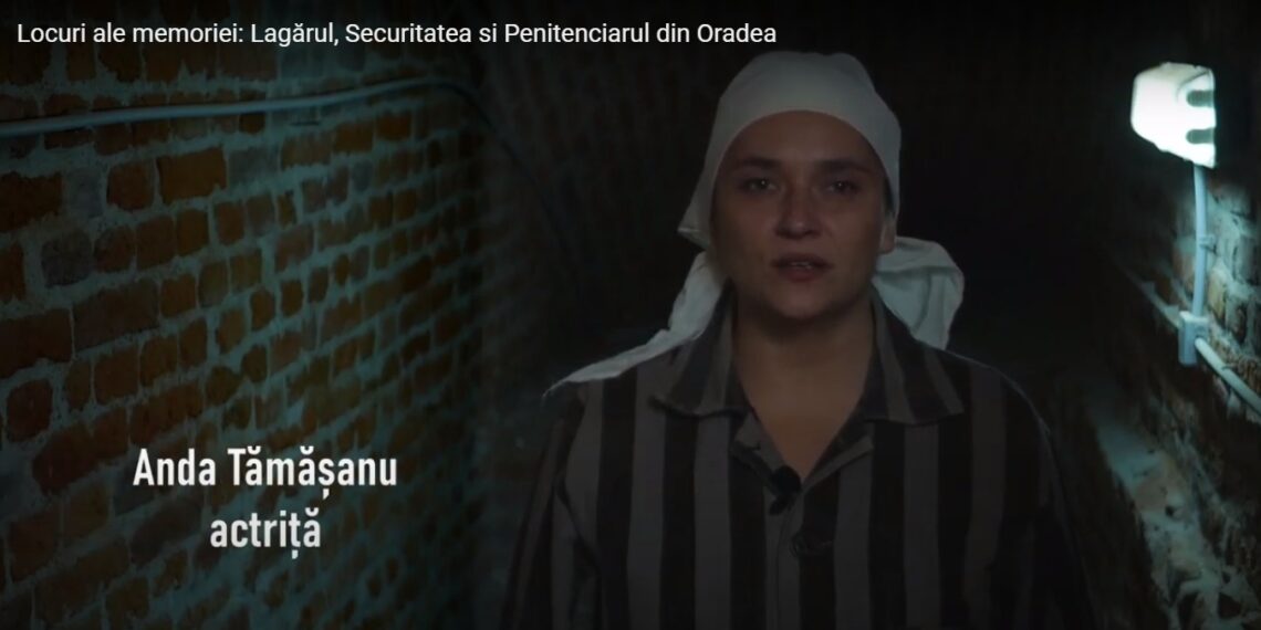 Recomandare de vacanță. Actrița Anda Tămășanu spune povestea celor trei centre de recluziune din Oradea: Lagărul de Internați nr. 1 din Cetate,  Securitatea ș Penitenciarul  din Oradea