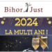 BihorJust.ro vă dorește LA Mulți Ani! Un 2024 prosper cu sănătate și fericire!