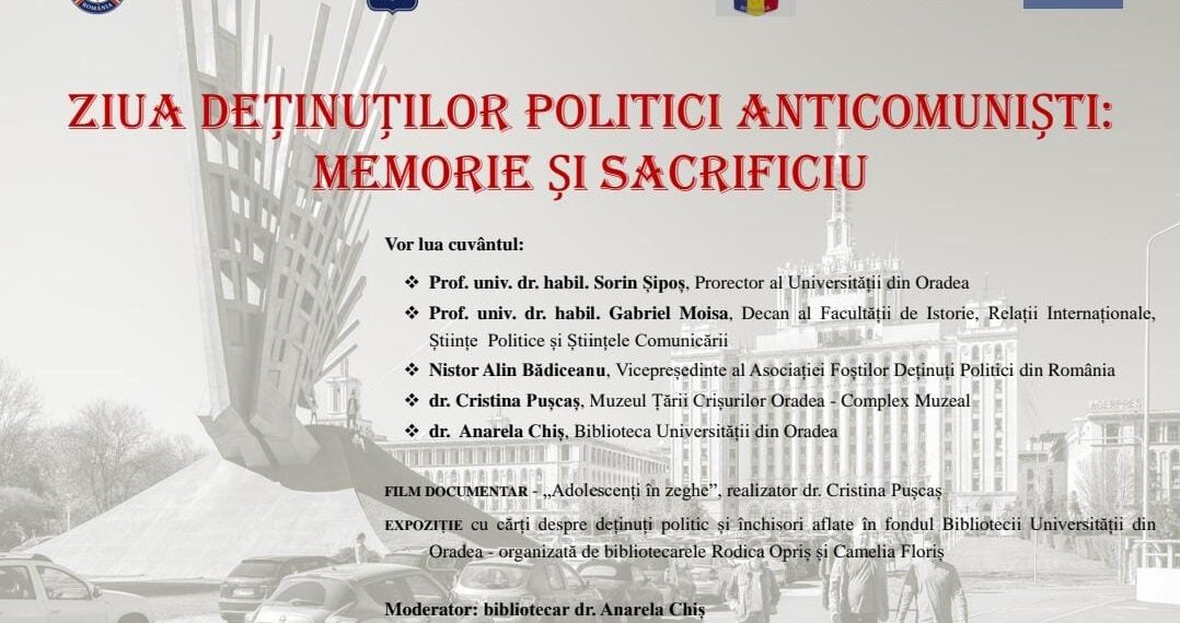 „Memorie și sacrificiu” – eveniment dedicat Zilei Deținuților Politici Anticomuniști la Universitatea din Oradea