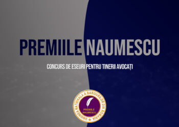 UNBR lansează a patra ediție a concursului „Premiile Naumescu” destinat tinerilor avocați
