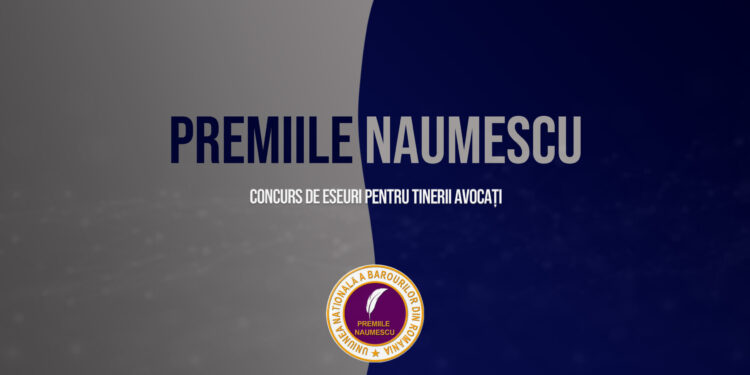 UNBR lansează a patra ediție a concursului „Premiile Naumescu” destinat tinerilor avocați