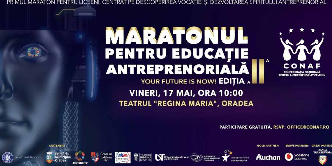 CONAF Sucursala Bihor organizează semifinala ”MARATONUL PENTRU EDUCAȚIE ANTREPRENORIALĂ”