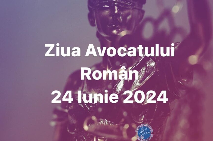 CSM, de Ziua Avocatului Român: Avocaţii reprezintă parteneri indispensabili actului de justiţie, ca profesie liberală necesară apărării drepturilor şi libertăţilor cetăţenilor