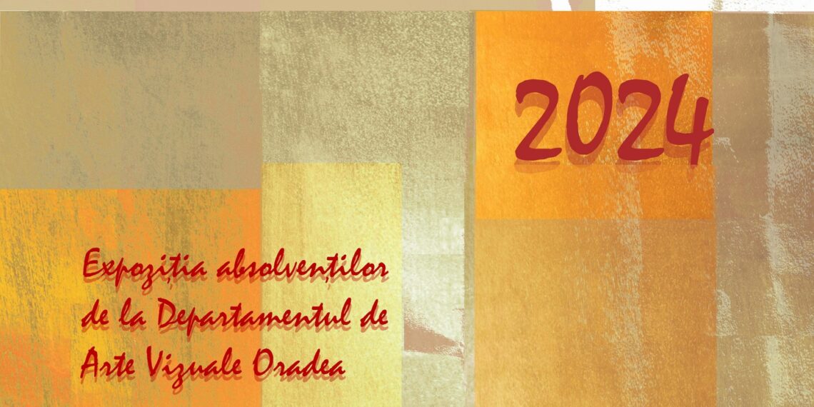 Gala diplomelor 2024 – absolvenții promoției 2024 ai Departamentului de Arte Vizuale expun în Cetate