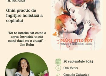 Lansare de carte: „Mami știe tot: Ghid practic de îngrijire holistică a copilului”