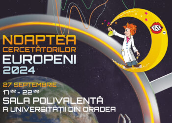 „Noaptea Cercetătorului European”, ediția 2024, un program provocator și inovator, pregătit de Universitatea din Oradea