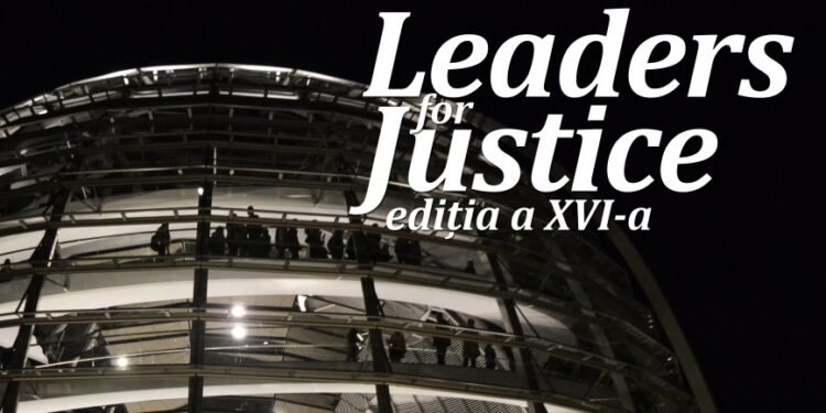 „Leaders for Justice” deschide înscrierile pentru tinerii juriști: o oportunitate pentru viitorii lideri ai justiției din România