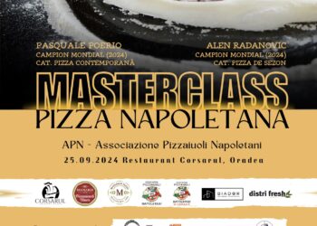 Oradea devine capitala pizzei napolitane: Lansarea Asociației Pizzerilor Napoletani din România și primul Masterclass cu Campioni Mondiali