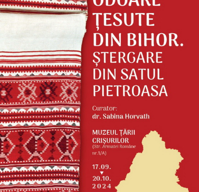„Odoare țesute din Bihor. Ștergare din satul Pietroasa”, etalate la Muzeul Țării Crișurilor