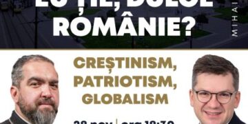 Conferință eveniment la Oradea: Mihail Neamțu și pr. Ciprian Mega discută despre Creștinism, Patriotism, Globalism