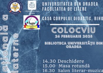 Facultatea de Litere a Universității din Oradea organizează colocviul „Ziua Internațională a Limbii Materne”