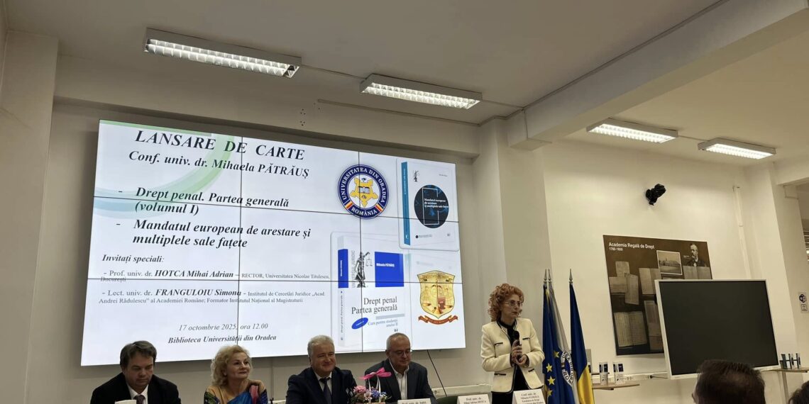 Conf. Univ. Dr. Mihaela Pătrăuș, o viață dedicată dreptului penal: dublă lansare de carte la Facultatea de Drept din Oradea