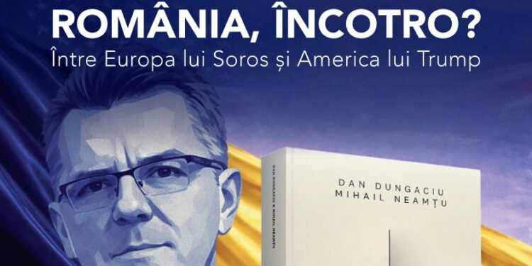 Conferința și lansarea volumului „America lui Trump vs. Lumea lui Soros”, în prezența autorilor Dan Dungaciu și Mihail Neamțu – Dezbaterea „România, încotro?” la Oradea