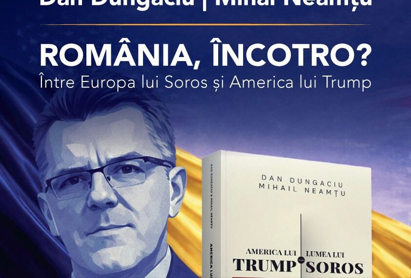 Conferința și lansarea volumului „America lui Trump vs. Lumea lui Soros”, în prezența autorilor Dan Dungaciu și Mihail Neamțu – Dezbaterea „România, încotro?” la Oradea