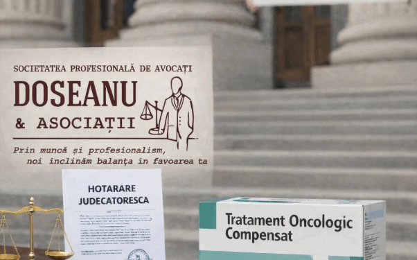 Victoria Societății de avocați Doseanu & Asociații pentru dreptul la viață: tratament oncologic gratuit